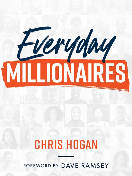 Title details for Everyday Millionaires by Chris Hogan - Available